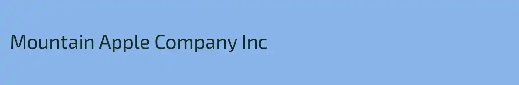 Mountain Apple Company Inc